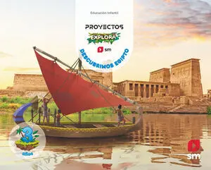 Descubrimos Egipto. 3 Años. Explora