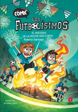 El Misterio de la Noche Mas Corta (Comic los Futbolisimos 3)