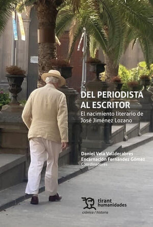 DEL PERIODISTA AL ESCRITOR