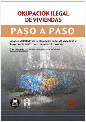 OKUPACION ILEGAL DE VIVIENDAS. PASO A PASO 2024