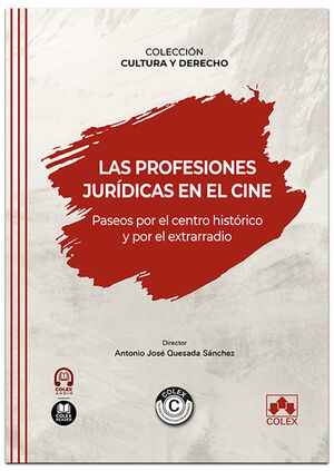 LAS PROFESIONES JURÍDICAS EN EL CINE. PASEOS POR EL CENTRO HISTÓRICO Y POR EL EX
