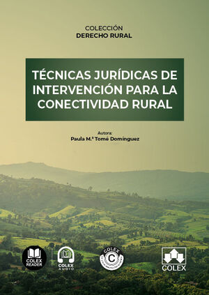 TÉCNICAS JURÍDICAS DE INTERVENCIÓN PARA LA CONECTIVIDAD RURAL