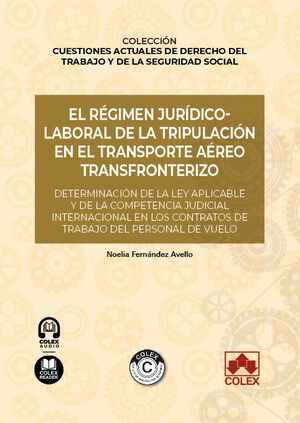 EL RÉGIMEN JURÍDICO-LABORAL DE LA TRIPULACIÓN EN EL TRANSPORTE AÉREO TRANSFRONTE