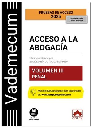 VADEMECUM ACCESO A LA ABOGACÍA. VOLUMEN III. PARTE ESPECÍFICA PENAL 5ª ED. 2025