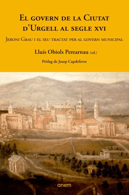 El Govern de la Ciutat D'urgell Al Segle Xvi