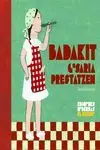 Badakit Gosaria Prestatzen