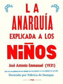 ANARQUÍA EXPLICADA A LOS NIÑOS, LA