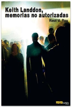 KEITH LANDDON, MEMORIAS NO AUTORIZADAS