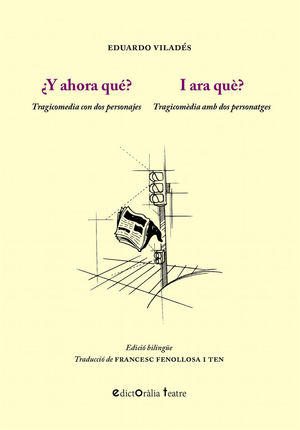 Y AHORA QUE? / Y ARA QUE