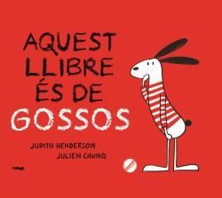 AQUEST LLIBRE ÉS DE GOSSOS