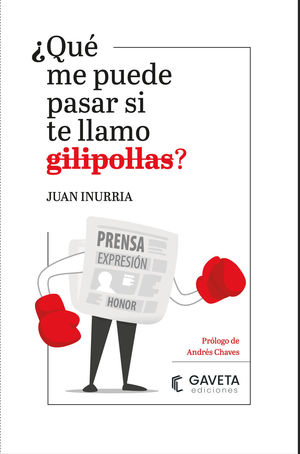 ¿QUÉ ME PUEDE PASAR SI TE LLAMO GILIPOLLAS?