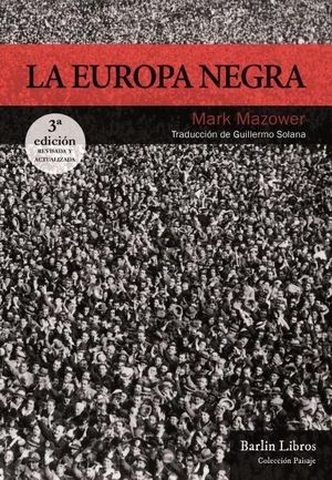 LA EUROPA NEGRA [3ª EDICIÓN]