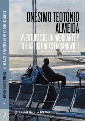 AVENTURAS DE UN NABOGANTE Y OTRAS HISTORIAS EN SANDWICH