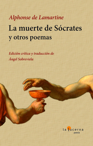 LA MUERTE DE SOCRATES Y OTROS POEMAS