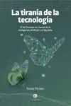 La Tiranía de la Tecnología