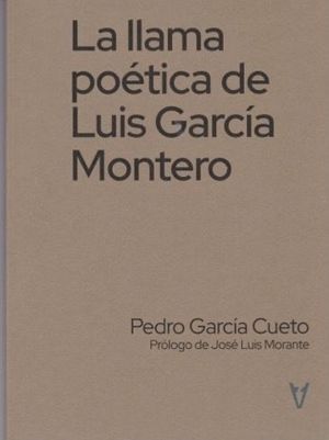 LA LLAMA POETICA DE LUIS GARCIA MONTERO