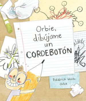 ORBIE, DIBÚJAME UN CORDEBOTÓNÁ