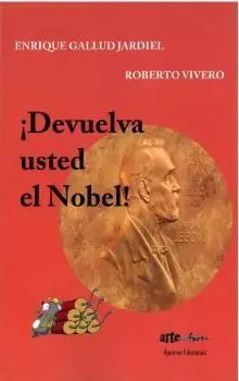 ¡Devuelva Usted el Nobel!