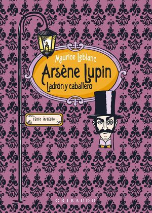 ARSENE LUPIN.LADRON Y CABALLERO