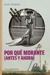 Por qué Morante (Antes y Ahora)