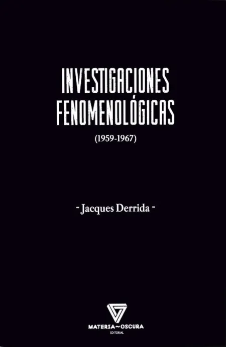 Investigaciones Fenomenológicas [1959-1967]