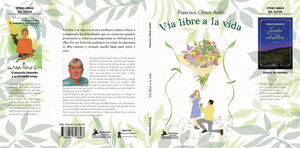 VÍA LIBRE A LA VIDA