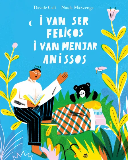 I Van Ser Feliços I Van Menjar Anissos