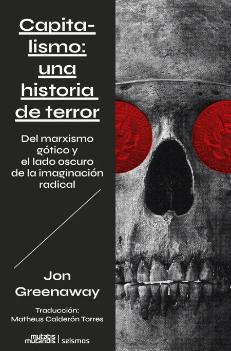 Capitalismo: una Historia de Terror