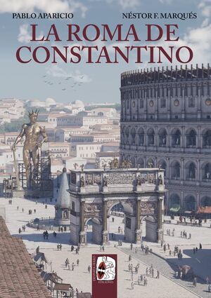 LA ROMA DE CONSTANTINO