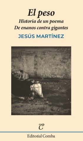 EL PESO. HISTORIA DE UN POEMA. ENANOS CONTRA GIGANTES