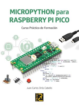 MICROPYTHON PARA RASPBERRY PI PICO CURSO PRACTICO FORMACION