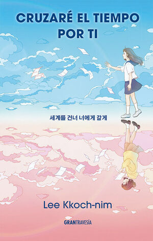 CRUZARE EL TIEMPO POR TI