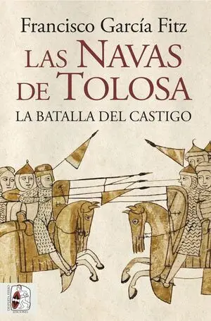 Las Navas de Tolosa. La Batalla del Castigo