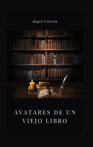AVATARES DE UN VIEJO LIBRO