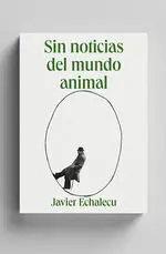 Sin Noticias del Mundo Animal