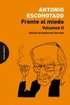 FRENTE AL MIEDO. VOLUMEN II