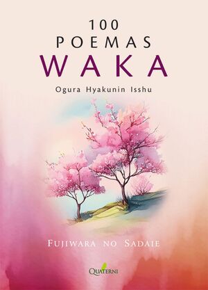 100 POEMAS WAKA. OGURA HYAKUNIN ISSHU