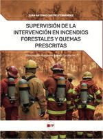 SUPERVISION INTERVENCION INCENDIOS FORESTALES Y QU