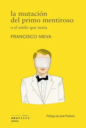 La Mutación del Primo Mentiroso o el Estilo que Mata