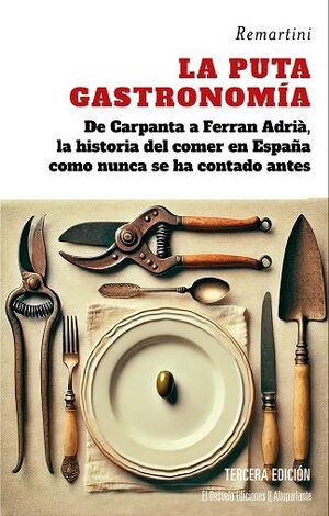 PUTA GASTRONOMÍA, LA (N.E.)