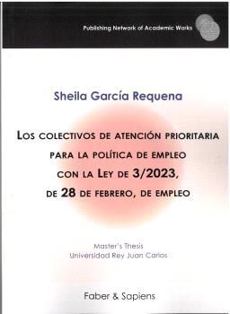 LOS COLECTIVOS DE ATENCIÓN PRIORITARIA PARA LA POLÍTICA DE EMPLEO CON LA LEY DE