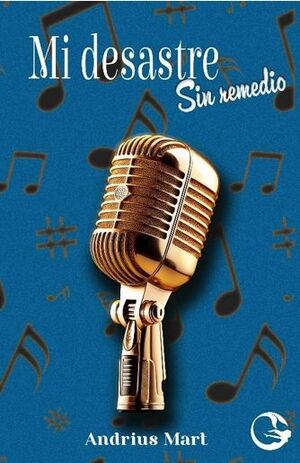 MI DESASTRE - SIN REMEDIO, 1