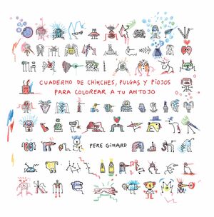 CUADERNO DE CHINCHES, PULGAS Y PIOJOS PARA COLOREAR A TU ANTOJO