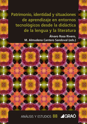 IDENTIDAD, PATRIMONIO Y SITUACIONES DE APRENDIZAJE EN ENTORNOS TECNOLÓGICAS