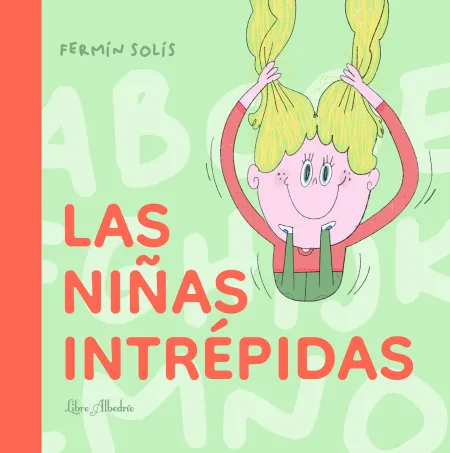 Niñas Intrepidas,Las