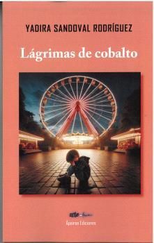 LÁGRIMAS DE COBALTO