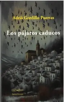 Los Pájaros Caducos