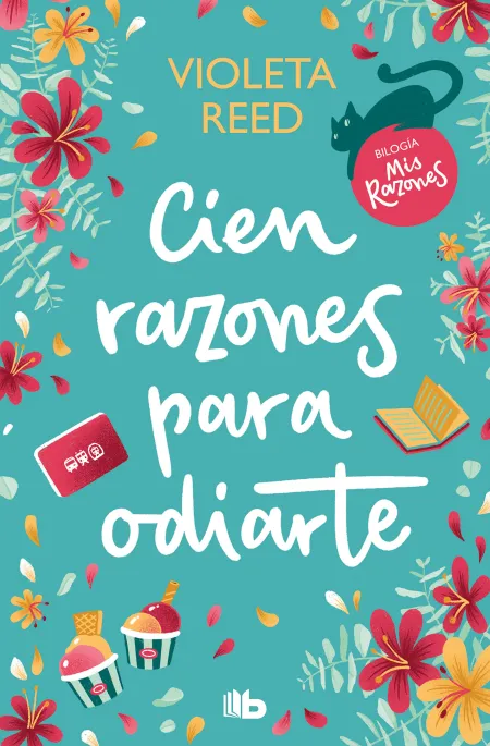 Cien Razones para Odiarte. Mis Razones 1