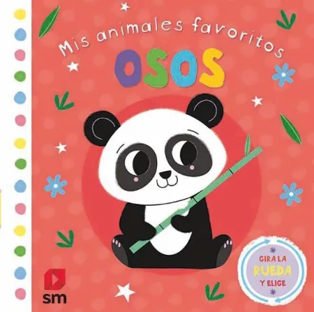 Mis Animales Favoritos. Osos (0-2 Años) (Libros de Tacto)