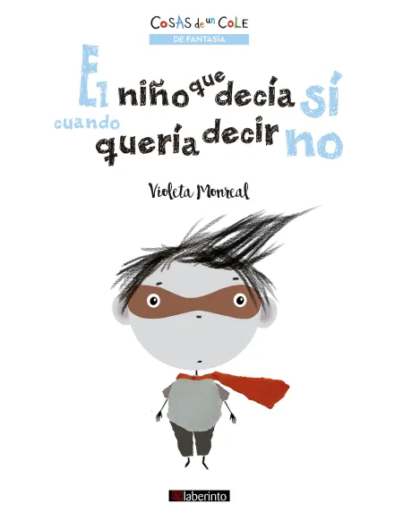 El Niño que Decia si Cuando Queria Decir no